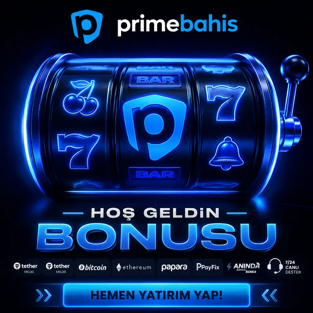 Primebahis Hoş Geldin Bonusu